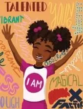 I Am: Black Girl Magic