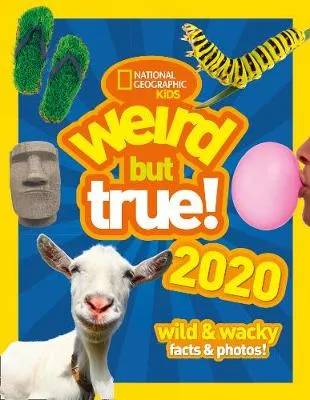 Weird but true! 2020: Wild & Wacky Facts & Photos!