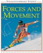 Straightforward Science: Forces and Movement