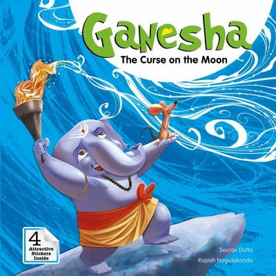 Ganesha: More Tales of Wonder: The Curse on the Moon