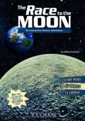 Race to the Moon: An Interactive History Adventure