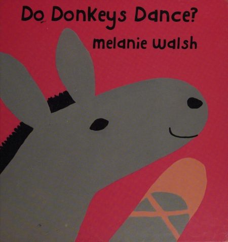 Do Donkeys Dance?