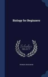 Biology for Beginners