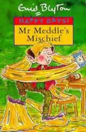 Mr. Meddle's Mischief
