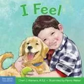 I Feel: A book about recognizing and understanding emotions