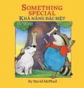 Something Special / Kha Nang Dac Biet: Babl Children's Books in Vietnamese and English