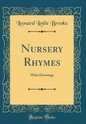 Nursery Rhymes: With Drawings (Classic Reprint)
