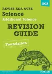 REVISE AQA: GCSE Additional Science A Revision Guide Foundation