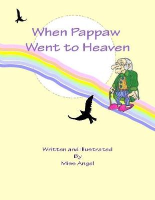 When Pappaw Went To Heaven
