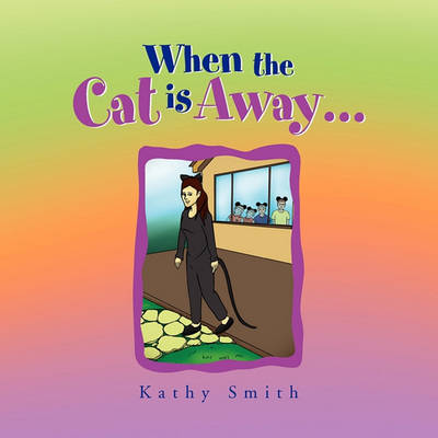 When the Cat is Away...