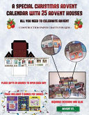 Construction Paper Crafts for Kids (A special Christmas advent calendar with 25 advent houses - All you need to celebrate advent): An alternative special Christmas advent calendar: Celebrate the days of advent using 25 fillable DIY decorated paper houses