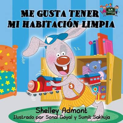 Me Gusta Tener Mi Habitacion Limpia: Spanish Edition