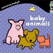 Baby Animals: Amazing Baby
