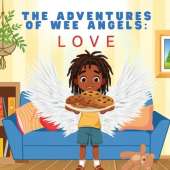The Adventures of Wee Angels: Love