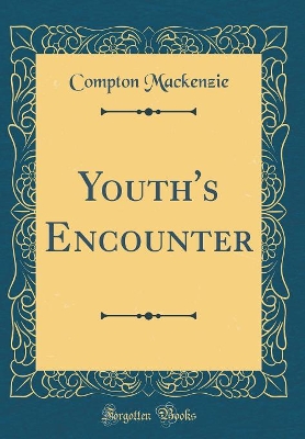 Youth's Encounter (Classic Reprint)