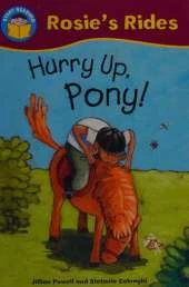 Start Reading: Rosie's Rides: Hurry Up, Pony!