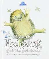 How the Hedgehog Got Its Prickles
