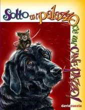 Sotto Un Palazzo C'e Un Cane Pazzo!