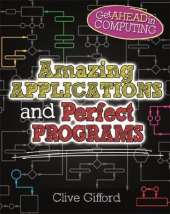 Get Ahead in Computing: Amazing Applications & Perfect Programs