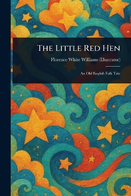 The Little Red Hen