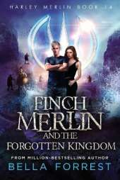 Harley Merlin 14: Finch Merlin and the Forgotten Kingdom