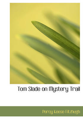 Tom Slade on Mystery Trail