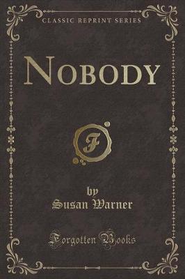 Nobody (Classic Reprint)