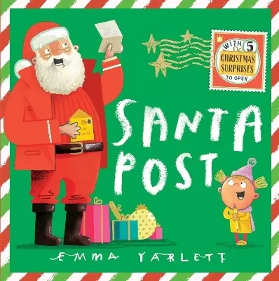Santa Post: The magical Christmas gift with fun lift-the-flap letters, for fans of The Jolly Christmas Postman, ages 3,4,5,6,7