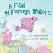 A Fish in Foreign Waters: A Book for Bilingual Children