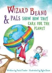 Wizard Beano & Pals: Show How They Care for the Planet