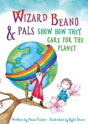 Wizard Beano & Pals: Show How They Care for the Planet