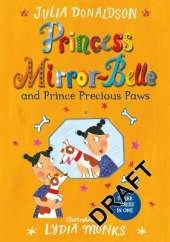 Princess Mirror-Belle and Prince Precious Paws