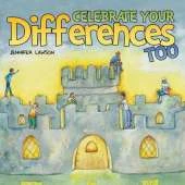 Celebrate Your Differences Too