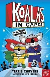 Koalas in Capes: The Zombie Chickens