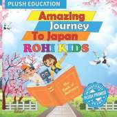 Rohi Kids: Amazing Journey to Japan