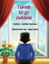 I Want To Go Outside