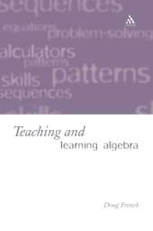 Teaching and Learning Algebra