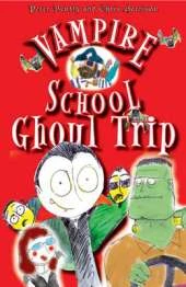Vampire School: Ghoul Trip