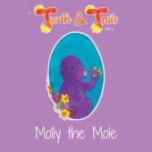Molly the Mole: A Truth & Tails Story