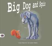 Big Dog and Squiz