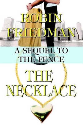 The Necklace: A Sequel to the Fence