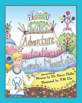 Will's Adventure to the Candy Mountain: Special Edition