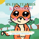 Ms. Fox Teaches Kindness: A Friendship Coloring Book For Young Creatives