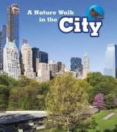 A Nature Walk in the City