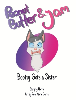 Peanut Butter & Jam: Bootsy Gets a Sister