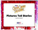 Open Court Reading, Little Book 11: Pictures Tell Stories, Grade K