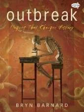 Outbreak! Plagues That Changed History