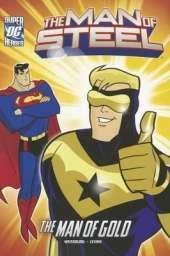 Man of Steel Superman and Man of Gold