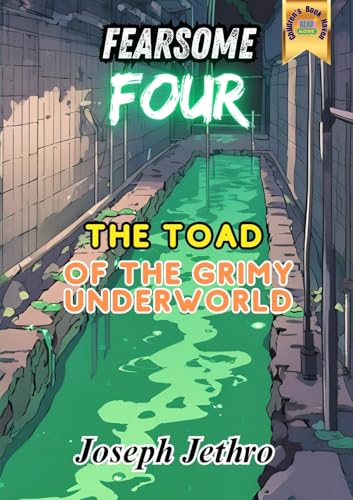 The Toad of the Grimy Underworld