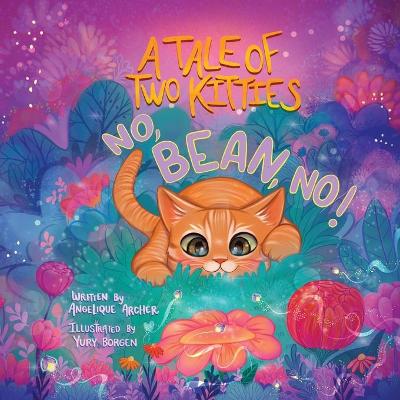 A Tale of Two Kitties: No, Bean, No!